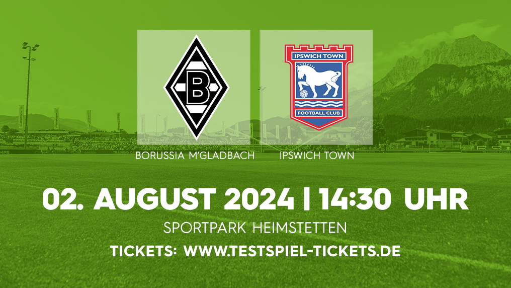 Tickets zum Spiel Borussia Mönchengladbach gegen Ispwich Town hier erhältlich